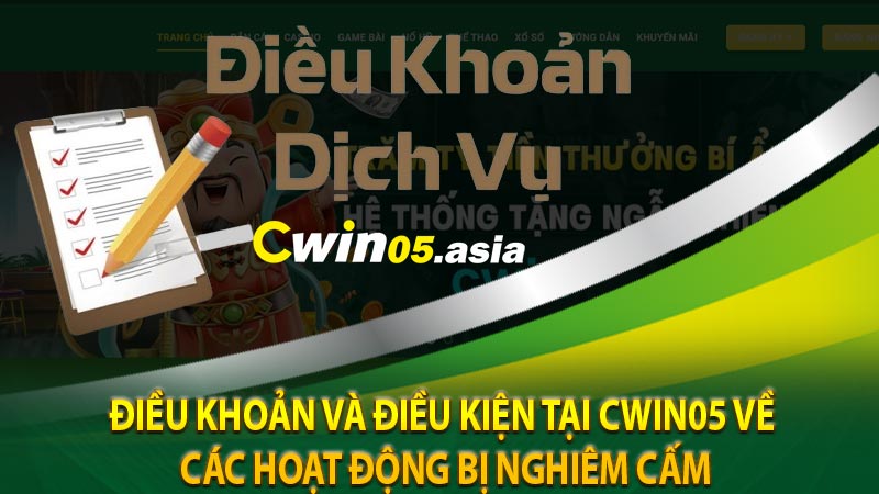 Điều khoản và điều kiện tại CWIN05 về các hoạt động bị nghiêm cấm