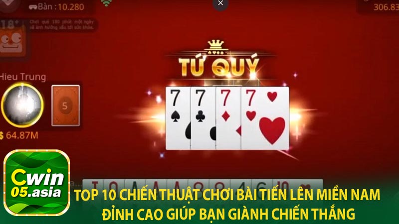 Top 10 chiến thuật chơi bài tiến lên miền Nam đỉnh cao giúp bạn giành chiến thắng